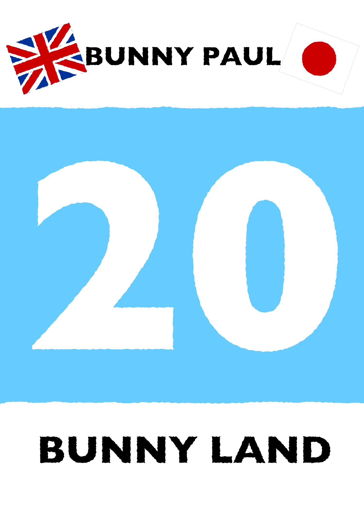 A number artwork with a blue ‘20’ and the words ‘BUNNY LAND’.