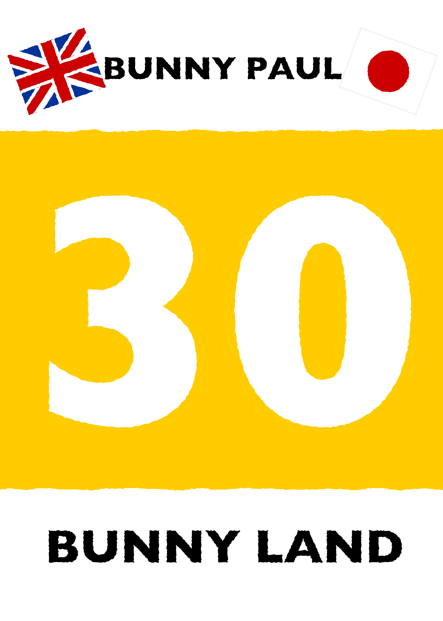 A number artwork with a yellow ‘30’ and the words ‘BUNNY LAND’.