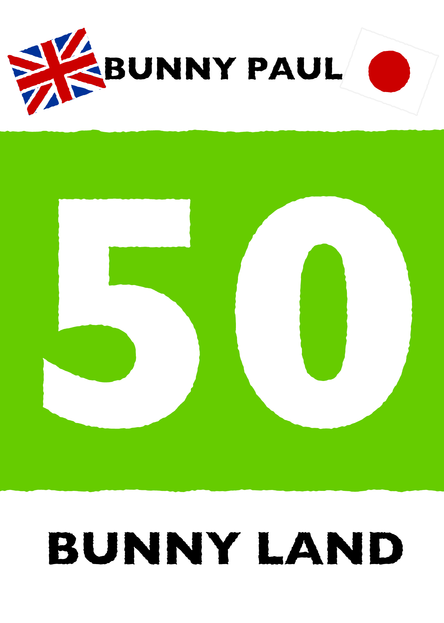 A number artwork with a green ‘50’ and the words ‘BUNNY LAND’.